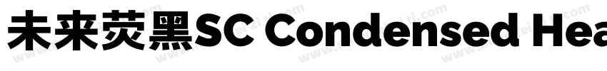 未来荧黑SC Condensed Heavy字体转换